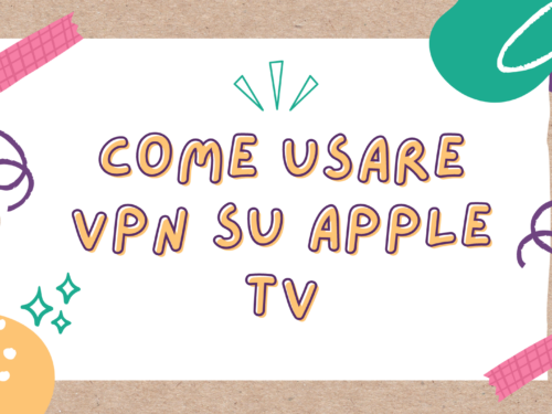 Come usare VPN su Apple TV
